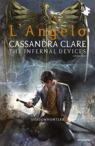 L'ANGELO. SHADOWHUNTERS. THE INFERNAL DE