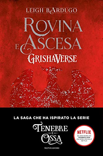 ROVINA E ASCESA. GRISHAVERSE