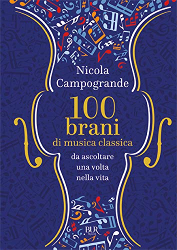 100 BRANI DI MUSICA CLASSICA DA ASCOLTAR