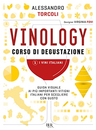VINOLOGY. CORSO DI DEGUSTAZIONE. 1: I VI
