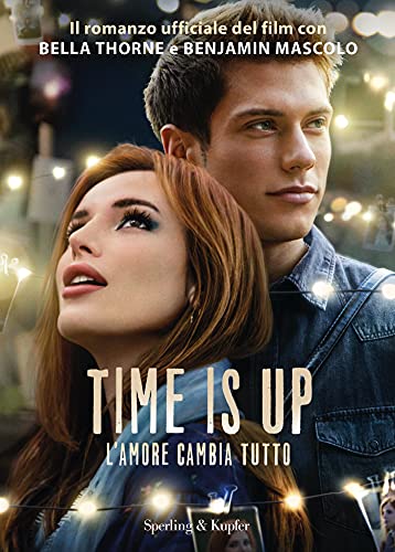 TIME IS UP. L'AMORE CAMBIA TUTTO