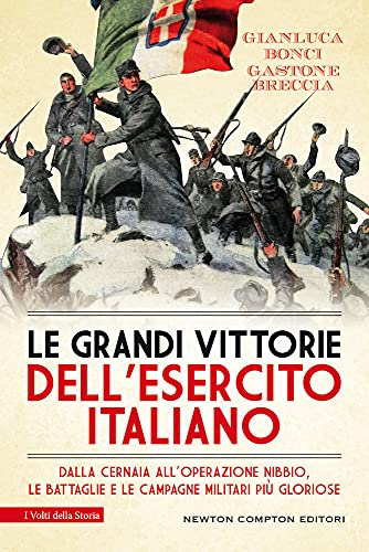 LE GRANDI VITTORIE DELL'ESERCITO ITALIAN