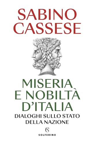 MISERIA E NOBILT D'ITALIA. DIALOGHI SUL