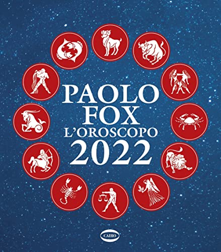 L'OROSCOPO 2022