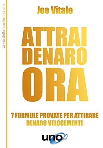 ATTRAI DENARO. 7 FORMULE PROVATE PER ATT