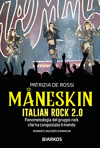 MANESKIN. ITALIAN ROCK 2.0. FENOMENOLOGI