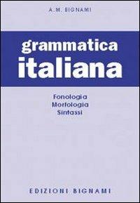 GRAMMATICA ITALIANA. FONOLOGIA-MORFOLOGI