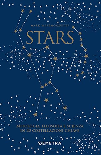 STARS. MITOLOGIA, FILOSOFIA E SCIENZA IN