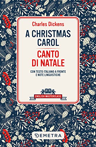 A CHRISTMAS CAROL-CANTO DI NATALE. TESTO