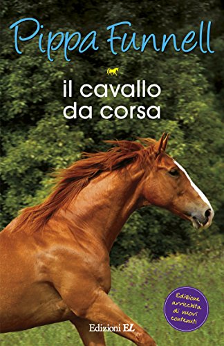 IL CAVALLO DA CORSA. STORIE DI CAVALLI. 