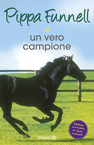 UN VERO CAMPIONE. STORIE DI CAVALLI. 6.