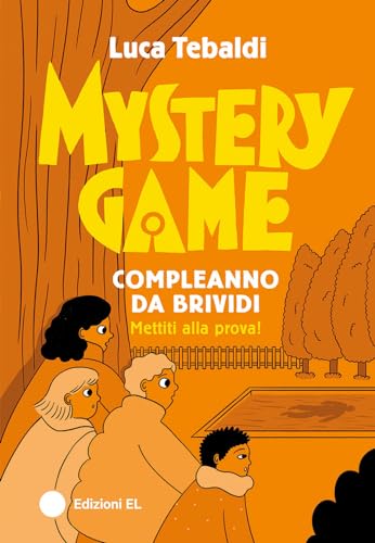 MYSTERY GAME. COMPLEANNO DA BRIVIDI. EDI