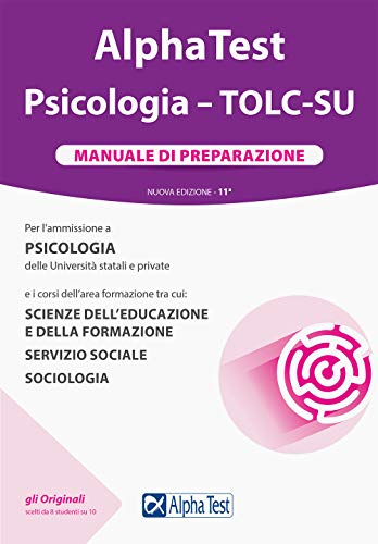 ALPHA TEST. PSICOLOGIA. TOLC-SU. MANUALE