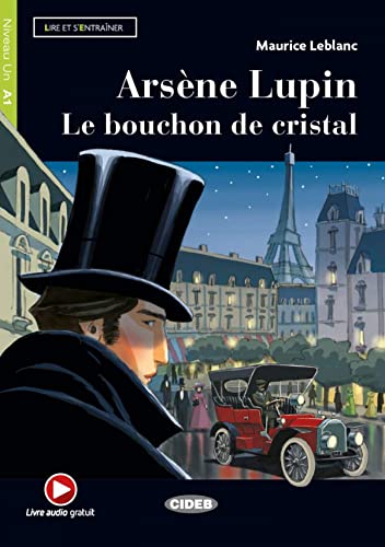 ARSENE LUPIN. LE BOUCHON DE CRISTAL. CON