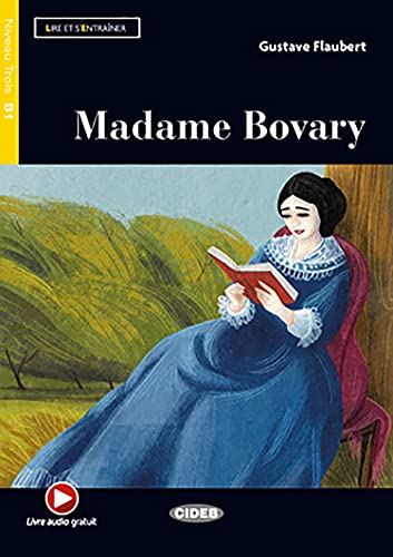 MADAME BOVARY. LIRE ET S'ENTRAINER. B1. 