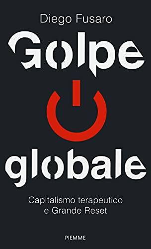 GOLPE GLOBALE. CAPITALISMO TERAPEUTICO E