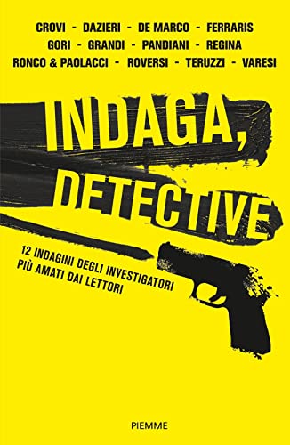 INDAGA, DETECTIVE. 12 INDAGINI DEGLI INV