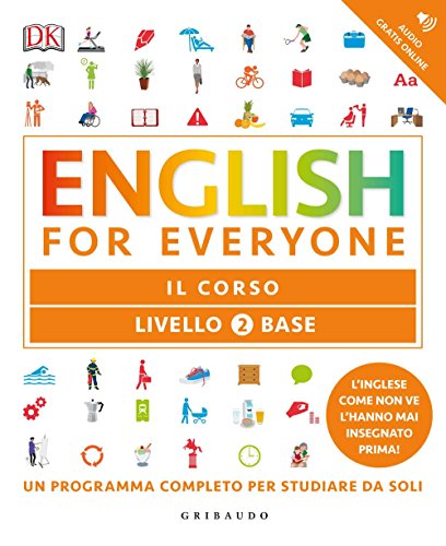 ENGLISH FOR EVERYONE. LIVELLO 2 BASE. I