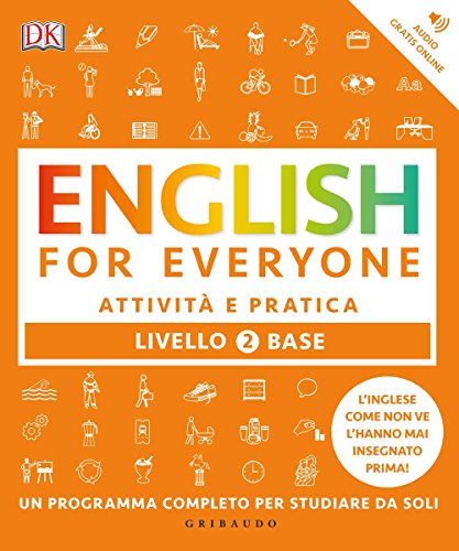 ENGLISH FOR EVERYONE. LIVELLO 2 BASE. A