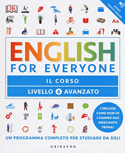 ENGLISH FOR EVERYONE. LIVELLO 4 AVANZAT