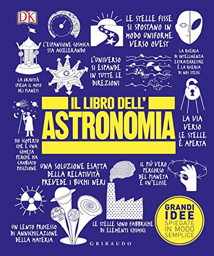 IL LIBRO DELL'ASTRONOMIA. GRANDI IDEE SP