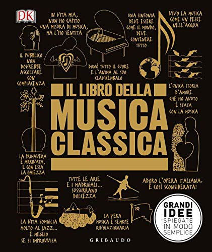 IL LIBRO DELLA MUSICA CLASSICA. GRANDI I