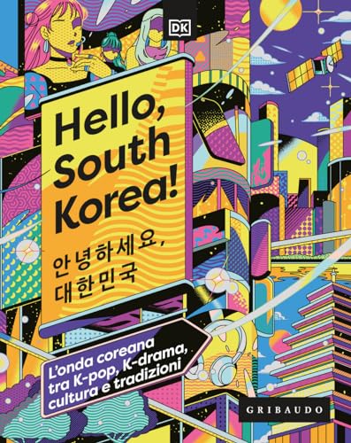 HELLO, SOUTH KOREA! L'ONDA COREANA TRA K