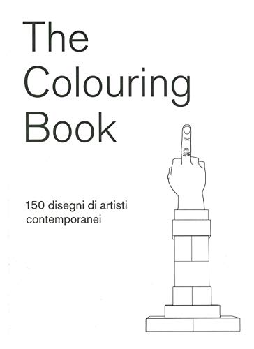 THE COLOURING BOOK. 150 DISEGNI DI ARTIS
