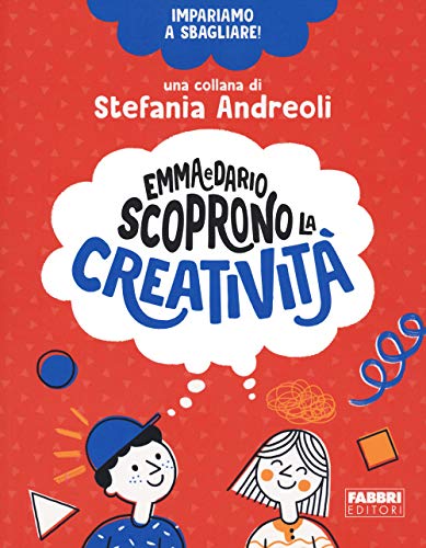 EMMA E DARIO SCOPRONO LA CREATIVIT. IMP