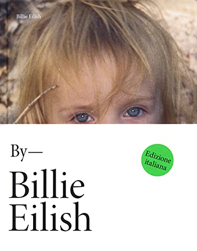 BILLIE EILISH BY BILLIE EILISH EDIZIONE 