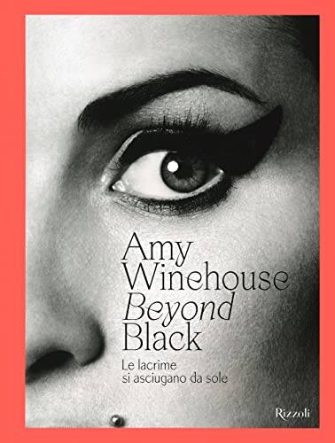 AMY WINEHOUSE. BEYOND BLACK. LE LACRIME 