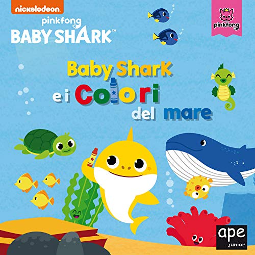 BABY SHARK E I COLORI DEL MARE. EDIZ. A 