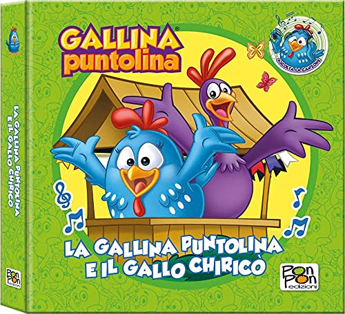 LA GALLINA PUNTOLINA E IL GALLO CHIRIC.