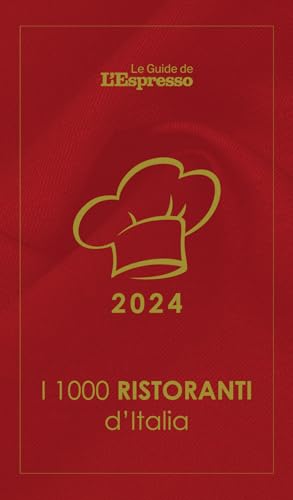I 1000 RISTORANTI D'ITALIA 2024. LE GUID