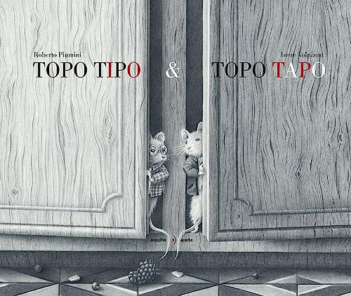 TOPO TIPO & TOPO TAPO. EDIZ. ILLUSTRATA