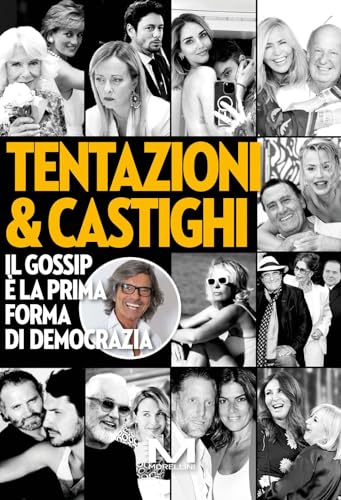 TENTAZIONI & CASTIGHI. IL GOSSIP  L