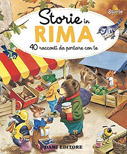 STORIE IN RIMA. 40 RACCONTI DA PORTARE C
