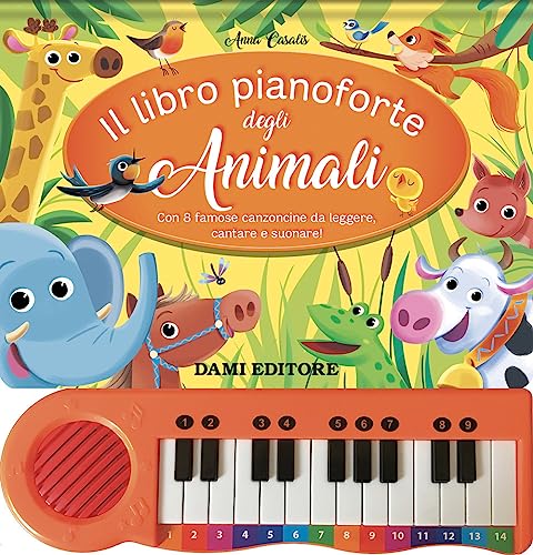 IL LIBRO PIANOFORTE DEGLI ANIMALI. EDIZ.
